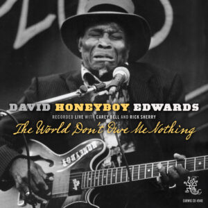 cd4940-david-honeyboy-edwards the world dont owe me nothin