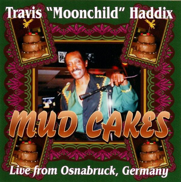 mud cakes travis moonchild haddix