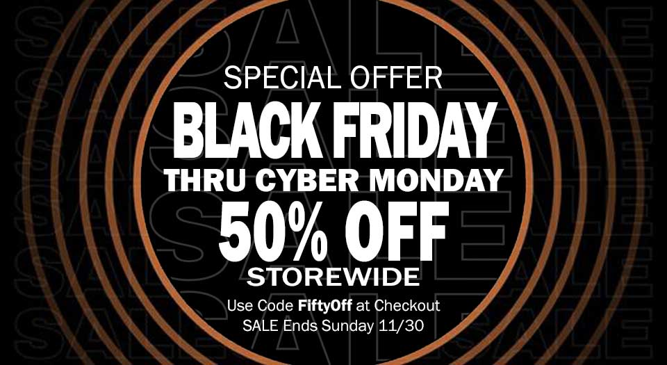 BLACK FRIDAY 50% off Storewide thru 11/30/2025