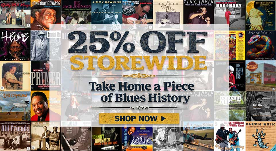 After Blues Fest Sale 25% off sitewide thru 5/30/2026